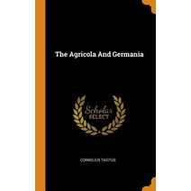 (영문도서) The Agricola And Germania Hardcover, Franklin Classics, English, 9780343458638