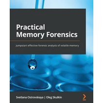 (영문도서) Practical Memory Forensics: Jumpstart effective forensic analysis of volatile memory Paperback, Packt Publishing, English, 9781801070331