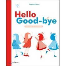 Hello Goodbye : The Magic of Opposites, Little Gestalten