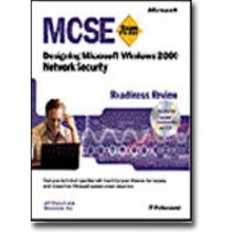 MCSE Designing Microsoft Windows 2000 Network Security Readiness Review Exam 70-220, Microsoft Press
