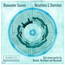 [CD] Alexander Soares 피에르 불레즈 / 앙리 뒤티유 / 메시앙 솔로 피아노 작품집 (Notations and Sketches)