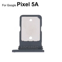 Aocarmo SIM 카드 트레이 슬롯 홀더 교체 부품 구글 픽셀 5A 용 블랙 화이트, 한개옵션1, 01 Pixel 5A -- Black