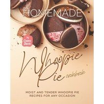 (영문도서) Homemade Whoopie Pie Cookbook: Moist and Tender Whoopie Pie Recipes for Any Occasion Paperback, Independently Published, English, 9798849941325