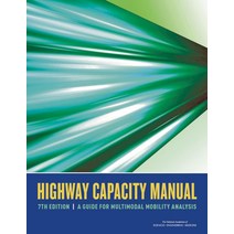 Highway Capacity Manual 7th Edition: A Guide for Multimodal Mobility Analysis (Nchrp Report) [Paperb