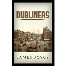 Dubliners Classics: ( Annotated) Paperback, Independently Published, English, 9798587481824