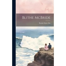 (영문도서) Blithe McBride Hardcover, Legare Street Press, English, 9781020872211