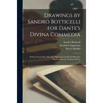 (영문도서) Drawings by Sandro Botticelli for Dante's Divina Commedia: Reduced Facsimiles After the Origi... Paperback, Legare Street Press, English, 9781013692833