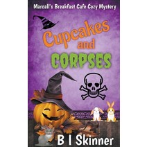 (영문도서) Cupcakes & Corpses Paperback, B I Skinner, English, 9798201689643