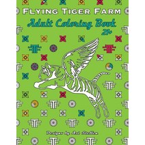 Flying Tiger Farm Adult Coloring Book Paperback, Createspace Independent Pub..., English, 9781729538241