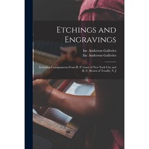 (영문도서) Etchings and Engravings: Including Consignments From H. P. Gates of New York City and R. C. B... Paperback, Legare Street Press, English, 9781015029460