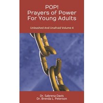 POP! Prayers of Power For Young Adults: Unleashed And Unafraid Volume 4 Paperback, Independently Published, English, 9798680210512
