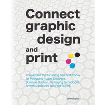 Connect graphic design and print: The ultimate tool for saving time and money for Packaging / Label ... Paperback, Scribsalots, English, 9781838370329