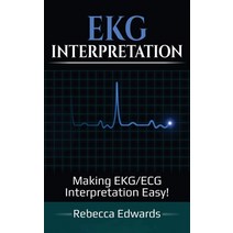 EKG Interpretation: Making EKG/ECG Interpretation Easy! Hardcover, Ingram Publishing