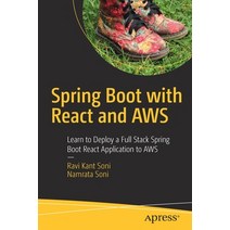 (영문도서) Spring Boot with React and Aws: Learn to Deploy a Full Stack Spring Boot React Application to... Paperback, Apress, English, 9781484273913