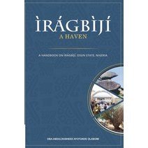 (영문도서) Iragbiji: A Handbook on Iragbiji Osun State Nigeria Paperback, Impeccable Publishing, English, 9789789868568