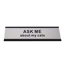 Ask ME About My Cats 2” x 8” Funny Desk Plate Sign Novelty Nameplate (Black Desk Frame), 1
