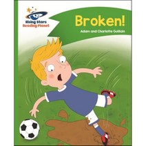 Reading Planet - Broken! - Green: Comet Street Kids, Rising Stars