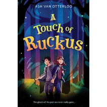 A Touch of Ruckus Hardcover, Scholastic Press, English, 9781338702033