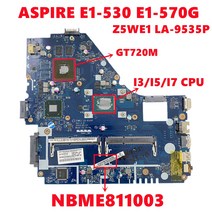 NBME811003 Acer ASPIRE E1-530 노트북 메인 보드 Z5WE1 LA-9535P 함께 I3/I5/I7 N14P-GV2-B-A1 100%, [02] I5 CPU