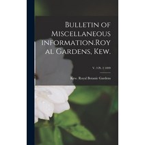 (영문도서) Bulletin of Miscellaneous Information.Royal Gardens Kew.; v. 3 pt. 2 1899 Hardcover, Legare Street Press, English, 9781013549342