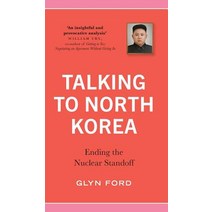 Talking to North Korea: Ending the Nuclear Standoff Hardcover, Pluto Press (UK)