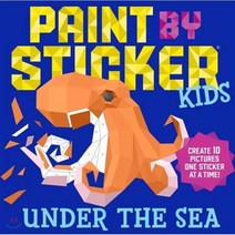 Paint by Sticker Kids: Under the Sea: Create 10 Pictures One Sticker at a Time! : Creat..., Workman Publishing