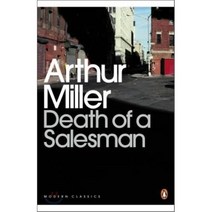 Death of a Salesman:Certain Private Conversations in Two Acts and a Requiem, Penguin Classic