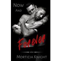 Now and Forever Paperback, Independently Published