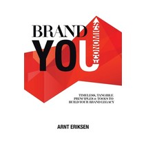 (영문도서) Brand You Economics: Timeless Tangible Principles and Tools to Build Your Brand Legacy Paperback, Authorhouse UK, English, 9781665584371
