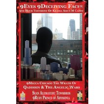 9Eyes 9Deceiving Faces 9TH Hour Testimony Of Krassa Amun M Caddy: 9Mecca Chicago The Wrath Of Qaddis... Hardcover, Royal Office of Tiruwork Tewodros Imprint