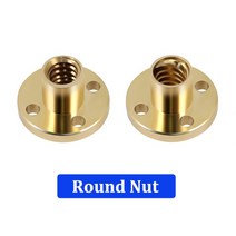 2pcs 3D 프린터 T8 리드 스크류 너트 H 플랜지 황동 피치 2mm 8mm DIY 나사 사다리꼴 CNC 부품, [02] Lead 8mm, [02] 2pcs Round Nuts