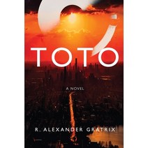 (영문도서) Toto Paperback, R. Alexander Gratrix, English, 9781088068809