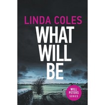 (영문도서) What Will Be Paperback, Linda Coles, English, 9798223323280
