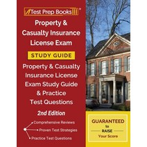 Property and Casualty Insurance License Exam Study Guide: Property & Casualty Insurance License Exam... Paperback, Test Prep Books