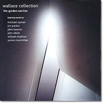 [CD] The Wallace Collection 존 태버너 / 마이클 니먼 / 제임스 맥밀란 (The Golden Section - John Tavener...