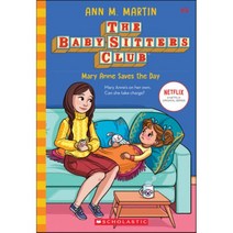 Mary Anne Saves the Day (the Baby-Sitters Club 4) Volume 4, Scholastic Inc.