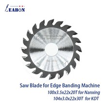 컷쏘 전동공구 컷쇼 충전컷소 2 Pcs 100mm 104mm 목공 톱 블레이드 카바 이드 절단 디스크 Nanxing KDT 가장자리 Banding 기계 끝 트리밍, 1쌍(2개), 100x3.5x22x20T 리터