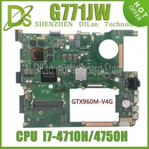 컴퓨터 부품 KEFU G771JM 메인 보드 ASUS ROG G771J G771JW 노트북 메인보드 W/I5-4200H I7-4710HQ/4750HQ GTX860M GTX960M, [04] I7-4th GTX960M EDP