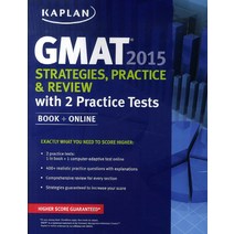 Kaplan GMAT(2015): Strategies Practice and Review with 2 Practice Tests, Kaplan Publishing