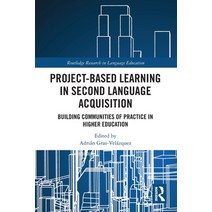 (영문도서) Project-Based Learning in Second Language Acquisition: Building Communities of Practice in Hi... Paperback, Routledge, English, 9780367785000