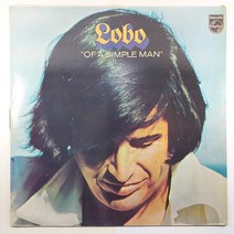 (중고LP) LOBO/ OF A SIMPLE MAN/ 1973년 라이센스/ 자켓 상태 A/ 음반 상태 AA/ 물세척