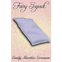 Fairy Icepack Paperback, Emily Martha Sorensen