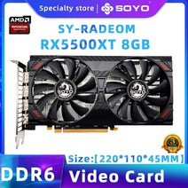 SOYO AMD 그래픽 카드 라데온 RX580 RX5700XT 5500XT 6600XT 6600M GDDR6 비디오 메모리 PCIE3.0 x 16 데스크탑 컴퓨터용 게이밍, [10] RX5500XT 8GB
