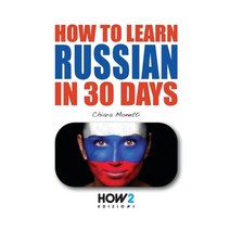 How to Learn Russian in 30 Days Paperback, How2 Edizioni, English, 9788893053778