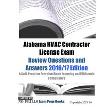 (영문도서) Alabama HVAC Contractor License Exam Review Questions and Answers 2016/17 Edition: A Self-Pra... Paperback, Createspace Independent Pub..., English, 9781523370603