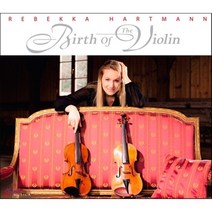 [CD] 바이올린의 탄생 (베스토프 비버 피젠델 제미니아니 외) - 레베카 하르트만 (Rebekka Hartman - Birth of Violin)