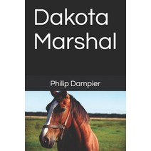 Dakota Marshal Paperback, Independently Published, English, 9798589104028
