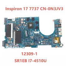 For Inspiron 17 7737 Laptop Motherboard CN-0N3JV3 W/SR1EB I7-4510U CPU N14P-GT-A2 GT750M GPU 100% Fu, 한개옵션0