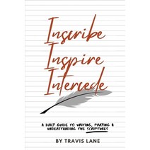Inscribe Inspire Intercede Paperback, Faithful Life Publishers, English, 9781630733599