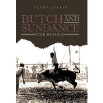 (영문도서) Butch and Sundance: The Return: The Return Hardcover, Page Publishing, Inc., English, 9781645443667